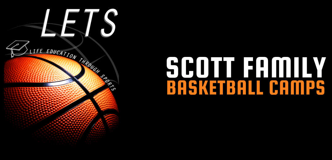 Scott Family LETS Basketball Camp